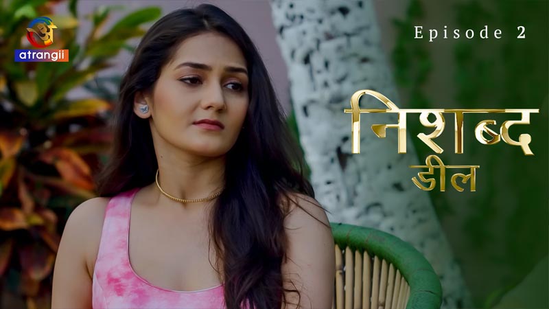 Deal (Nishabd) | Season 01 | Episode 02